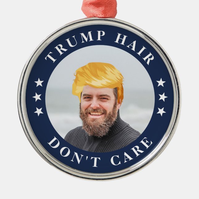 Trump Hair, mach dir nichts aus | Funny Foto Ornament Aus Metall (Vorne)