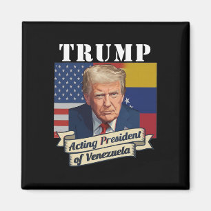 Trump handelt als Präsident von Venezuela Magnet