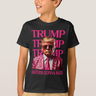 Trump-Hasser werden hassen T-Shirt