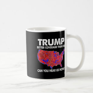 Trump hat bessere Abdeckung als 5G-Karte Trump 5G- Kaffeetasse