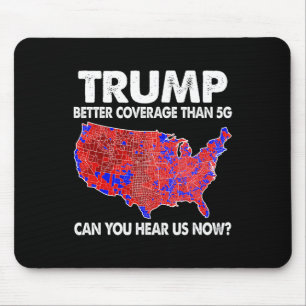 Trump hat bessere Abdeckung als 5g Karte Trump 5g Mousepad