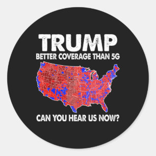 Trump hat bessere Abdeckung als 5g Karte Trump 5g  Runder Aufkleber