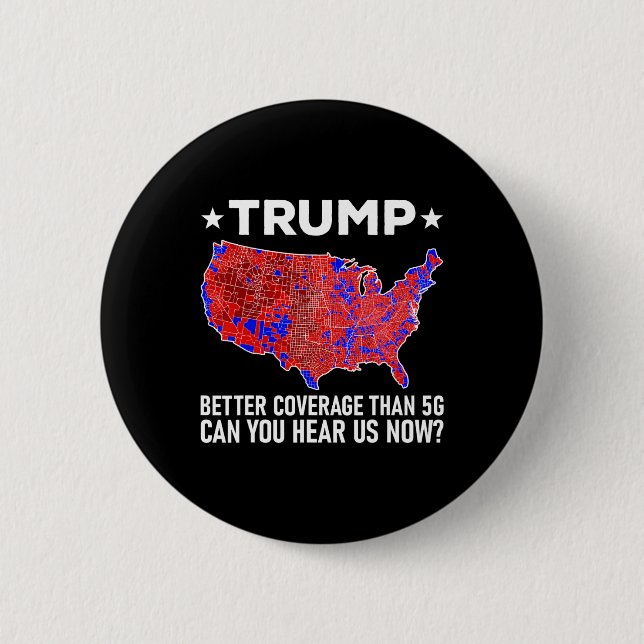 Trump hat bessere Abdeckung als 5g Können Sie uns  Button (Vorderseite)