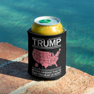Trump hat bessere Abdeckung als 5G Können Sie uns  Dosenkühler