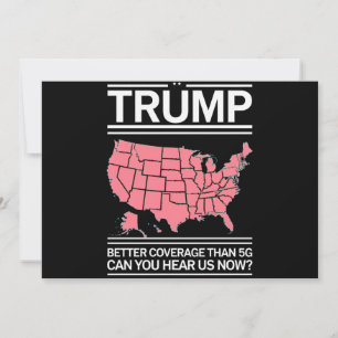 Trump hat bessere Abdeckung als 5G Können Sie uns  Einladung