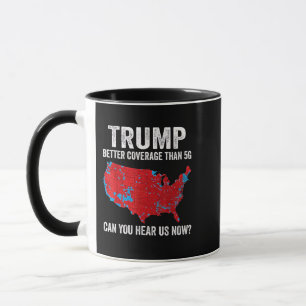 Trump hat bessere Abdeckung als 5G Können Sie uns Tasse