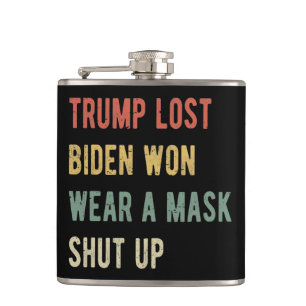 Trump hat Biden verloren, eine Maske zu tragen, Flachmann