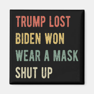 Trump hat Biden verloren, eine Maske zu tragen, Magnet