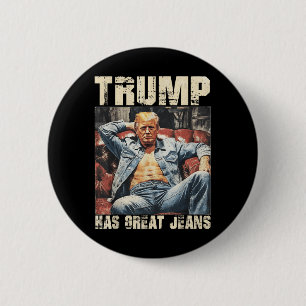 Trump hat ein großes Jeans-Funny-Meme-Sprichwort _ Button