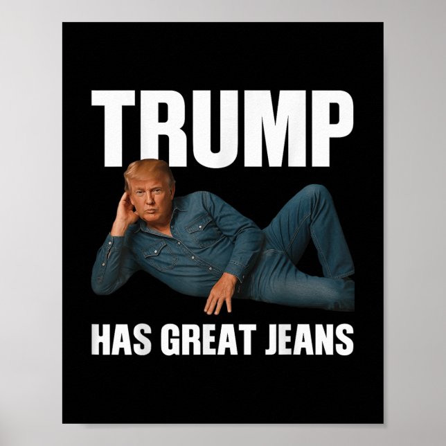 Trump hat ein großes Jeans-Funny-Meme-Sprichwort _ Poster (Vorne)