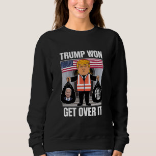 Trump hat gewonnen, akzeptiere es, MAGA hat die Wa Sweatshirt