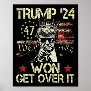 Trump hat gewonnen, finde dich damit ab 2025 5 poster