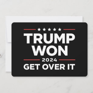 Trump hat gewonnen, finden Sie sich damit ab 2024 Einladung