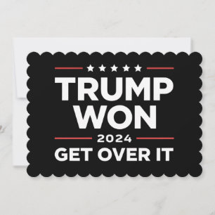 Trump hat gewonnen, finden Sie sich damit ab 2024 Einladung