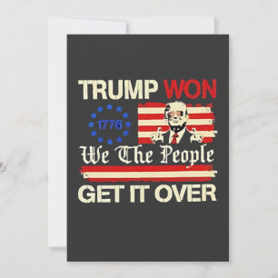 Trump hat gewonnen, Wir, das Volk, lasst es uns hi Einladung