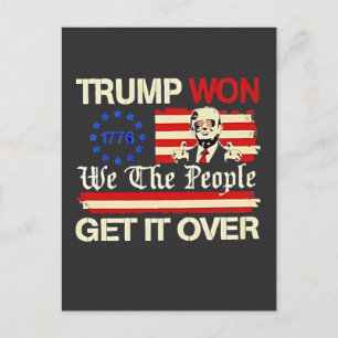 Trump hat gewonnen, wir die Menschen bekommen es ü Postkarte