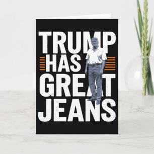 Trump hat großartige Jeans 1 Karte