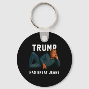 Trump hat großartige Jeans Lustiger Meme _1 Schlüsselanhänger