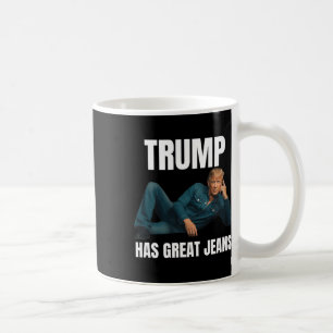 Trump hat großartige Jeans Lustiger Meme-Stil Meme Kaffeetasse