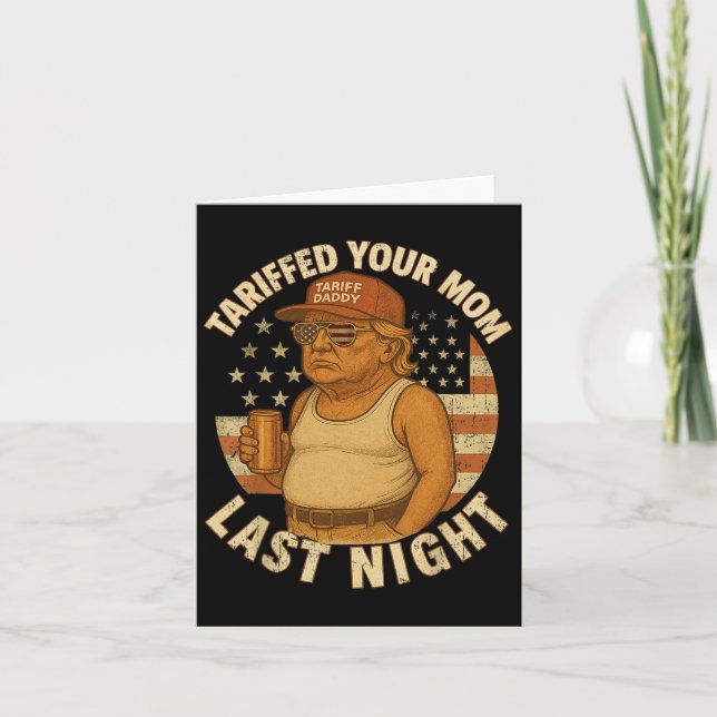 Trump hat in letzter Nacht Tarif für Ihre Mama fes Karte (Vorderseite)