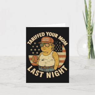 Trump hat in letzter Nacht Tarif für Ihre Mama in  Karte