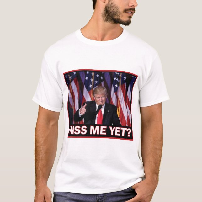 Trump hat mich noch verfehlt T-Shirt (Vorderseite)