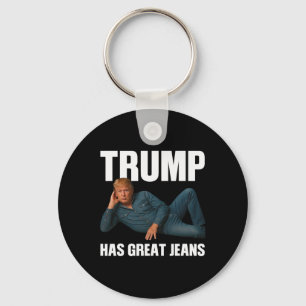Trump hat tolle Jeans Lustige Meme-Sprüche Schlüsselanhänger