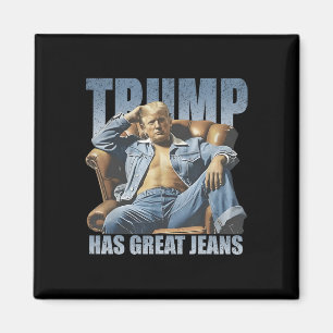 Trump Hat Tolle Jeans Lustige Retro Magnet