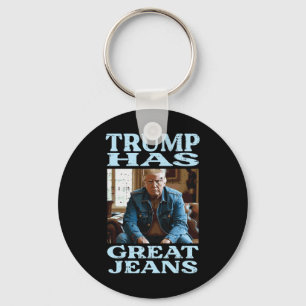 Trump Hat Tolle Jeans Lustiger Spruch Meme Humor M Schlüsselanhänger