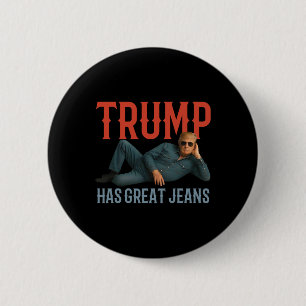 Trump Hat Tolle Jeans Lustiges Politisches Meme Button