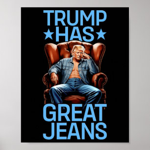 Trump Hat Tolle Jeans Lustiges Retro Denim Meme Po Poster