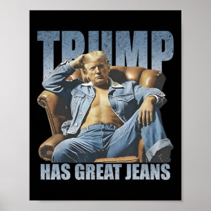 Trump hat tolle Jeans Lustiges Retro Poster