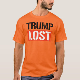 Trump hat verloren T-Shirt