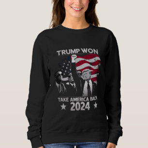 Trump hat wieder gesiegt, Amerika zurückholen 2024 Sweatshirt