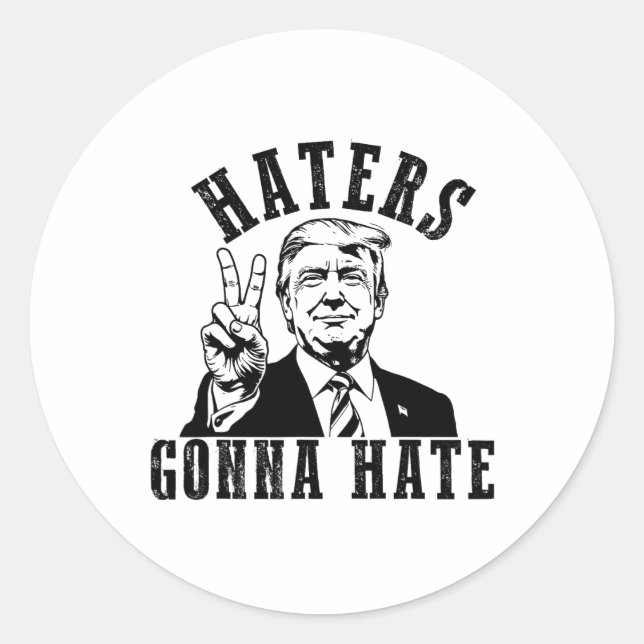 Trump Haters Gonna Hate Runder Aufkleber (Vorderseite)