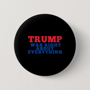 Trump hatte bei allem recht 12 button