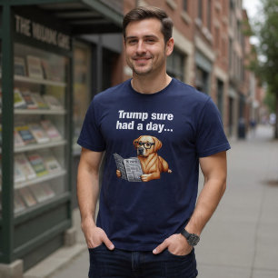 Trump hatte definitiv einen Tag... Lustiger politi T-Shirt