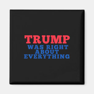 Trump hatte in allem recht 12 magnet