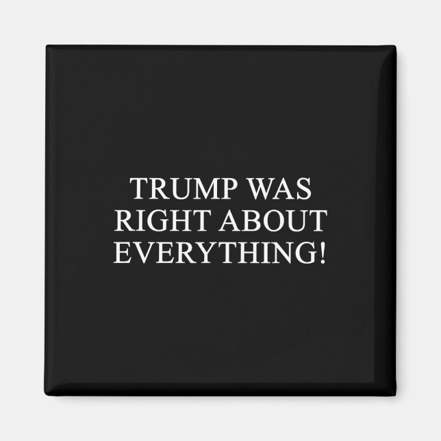 Trump hatte in allem recht! 2  magnet (Vorne)