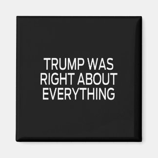 Trump hatte in allem recht _5  magnet