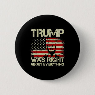 Trump hatte in allem recht Amerikanische Flagge fü Button