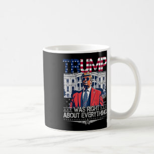 Trump hatte in allem recht Amerikanische Flagge We Kaffeetasse