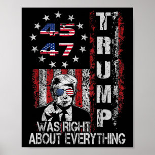 Trump hatte Recht in Bezug auf alles, was die amer Poster