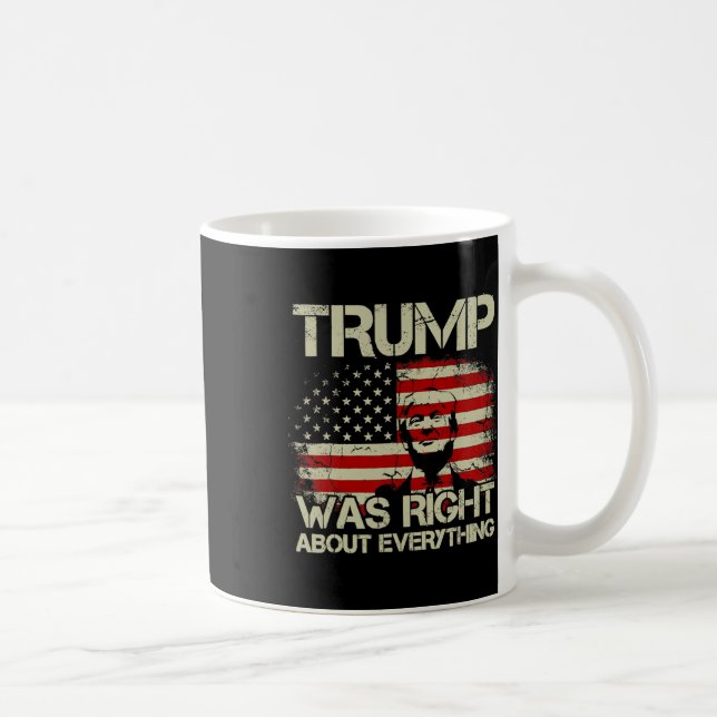 Trump hatte recht mit allem, was die amerikanische kaffeetasse (Rechts)