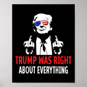 Trump hatte Recht mit allem, was die amerikanische Poster