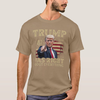 Trump hatte recht über alles T-Shirt