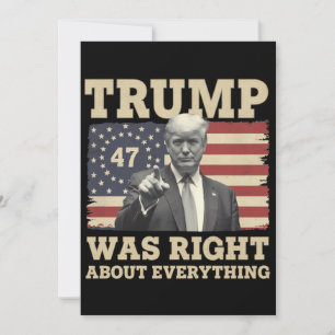 Trump hatte recht über alles, was die USA angeht Einladung