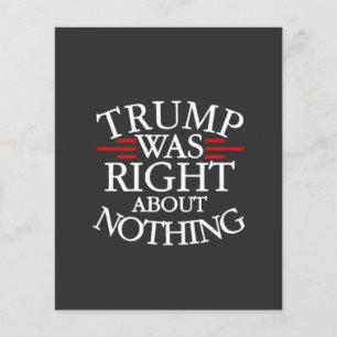 Trump hatte recht, wenn es um nichts gegen die Dem Flyer