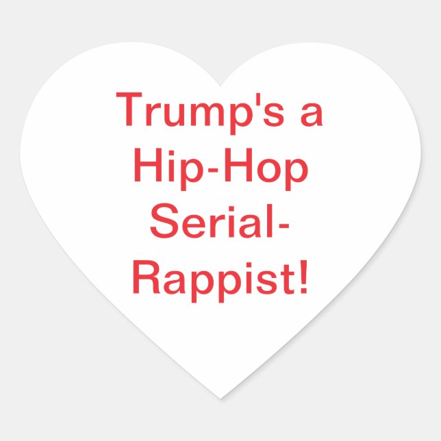 Trump Hip-Hop Serial-Rappist Hankamer Artjunkhaus Herz-Aufkleber (Vorderseite)