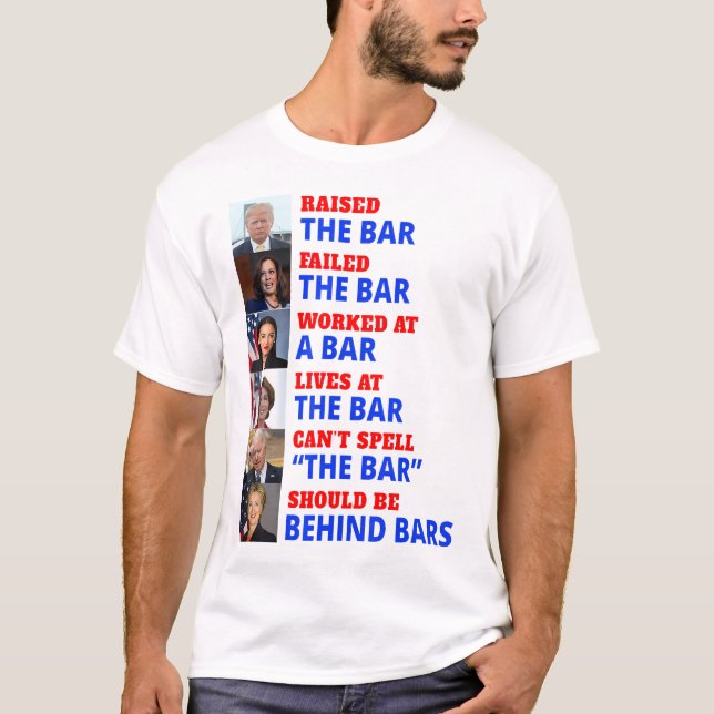 Trump hob die Bar Harris Versagte die Bar T-Shirt (Vorderseite)
